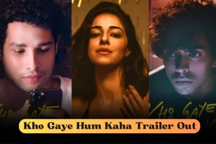 Kho Gaye Hum Kahan Trailer Out
