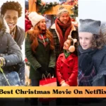Best Christmas Movie On Netflix