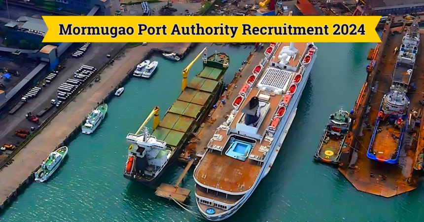 Mormugao Port Authority Recruitment 2024